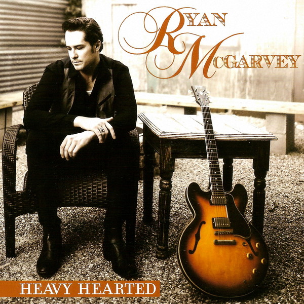 Ryan McGarvey-Heavy Hearted