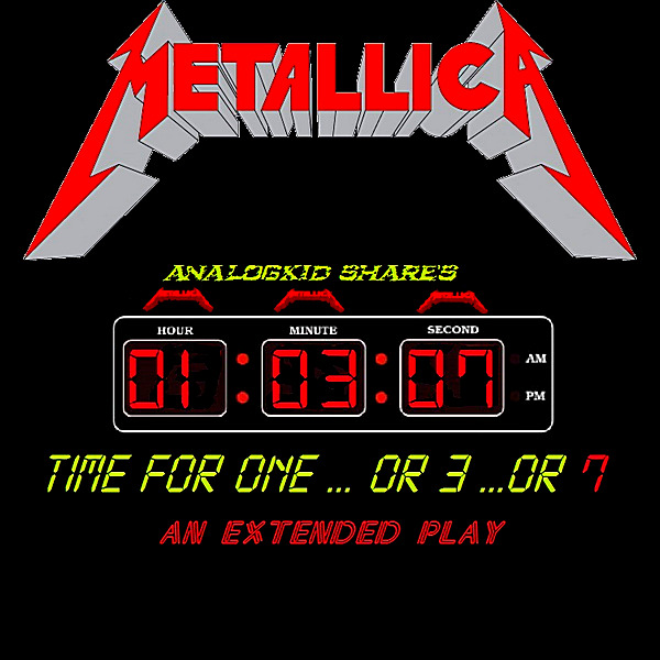 Metallica - Time For One...Or 3...Or 7 [EP] (2018)