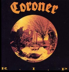 CORONER. - "R.I.P. (1987 Switzerland)